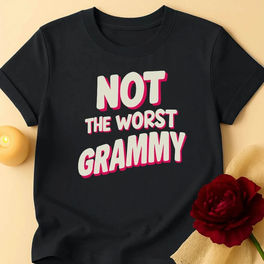 Not Worst Grandma T-Shirt