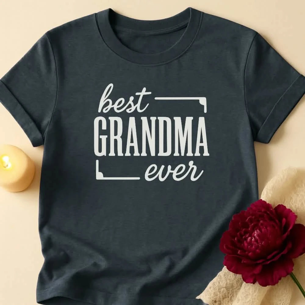 Best Ever Grandma T-Shirt