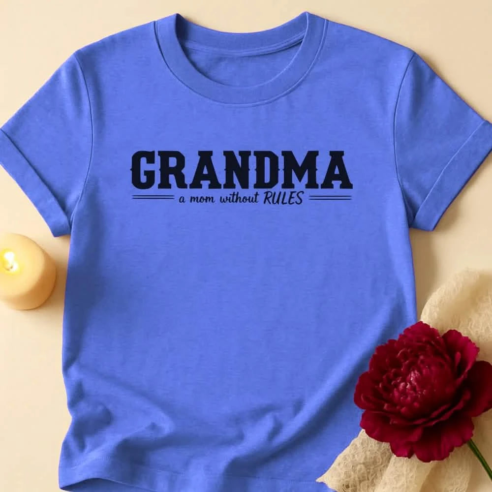 No Rules Grandma T-Shirt
