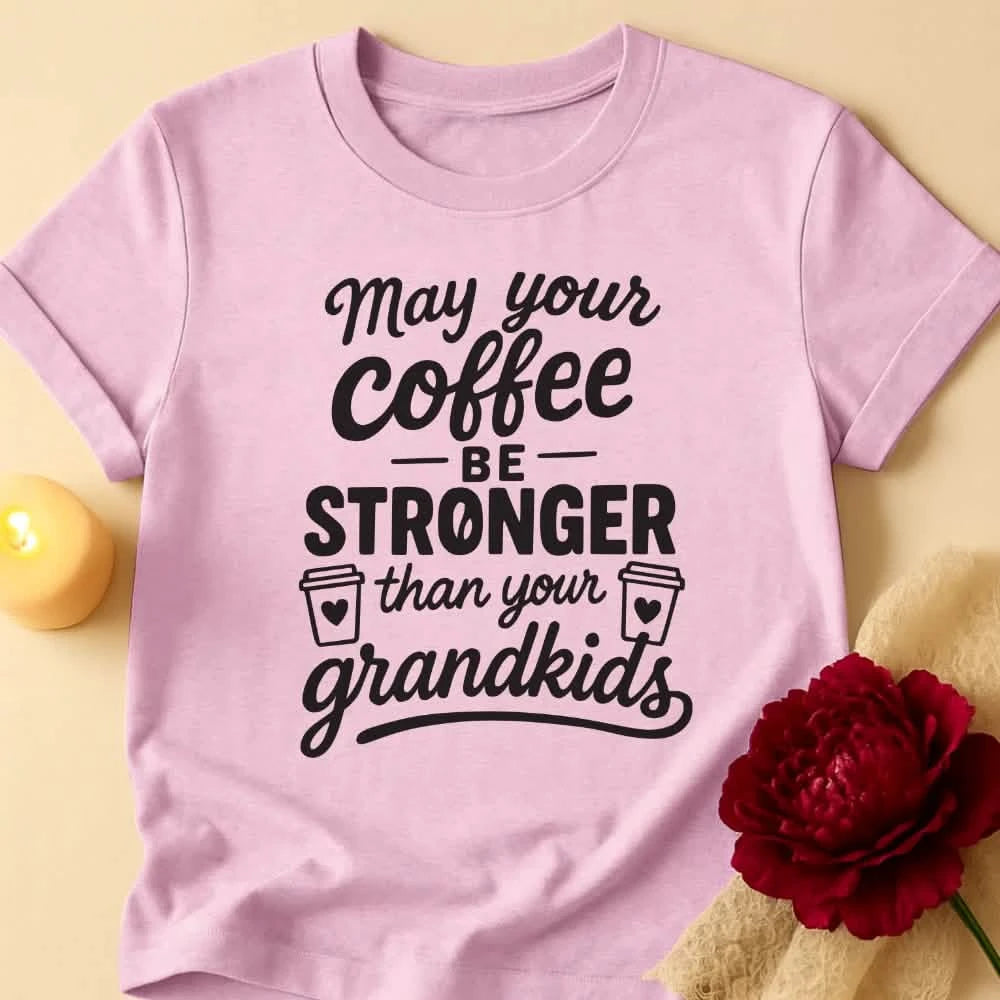 Stronger Coffee Grandma T-Shirt