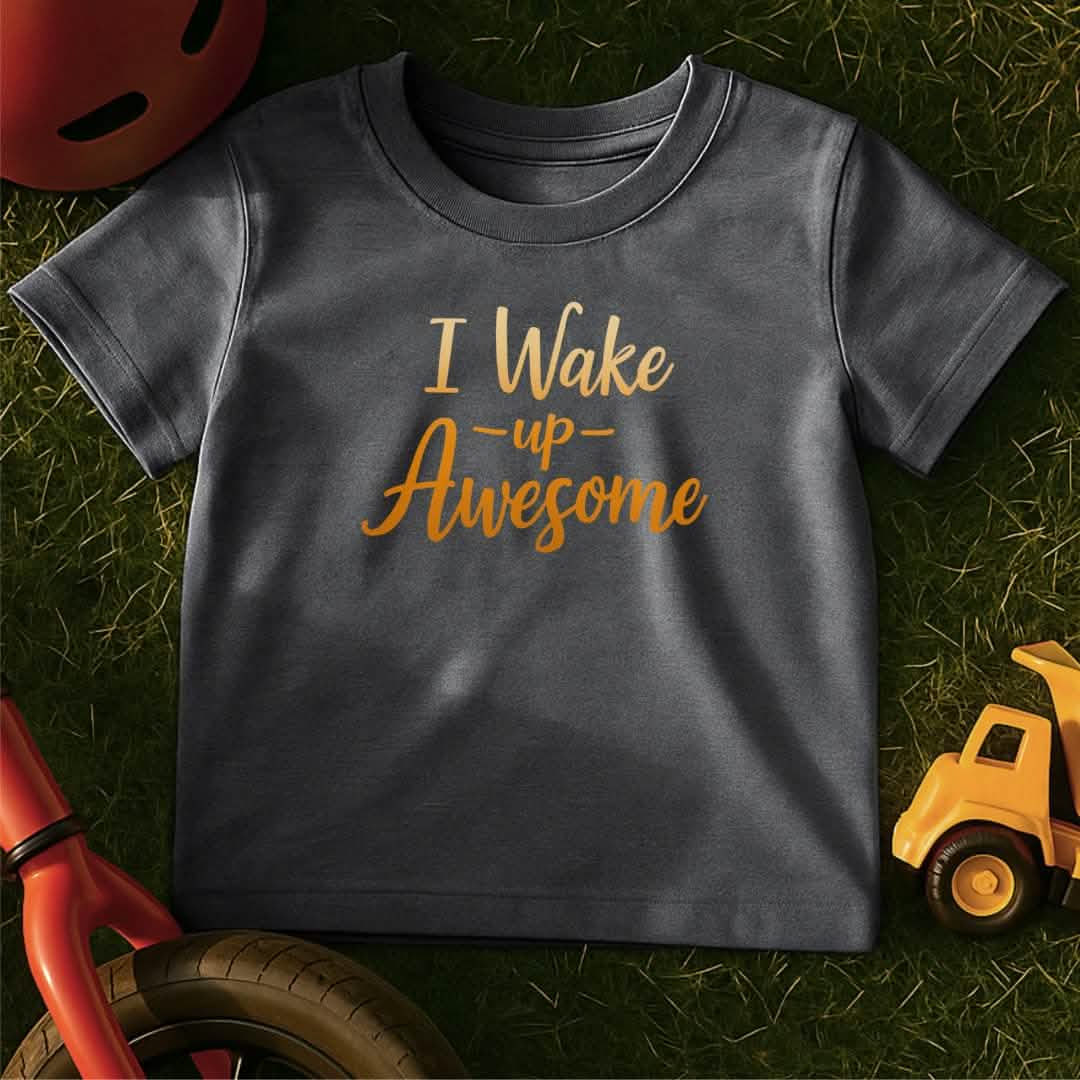 Awesome Morning Toddler T-Shirt