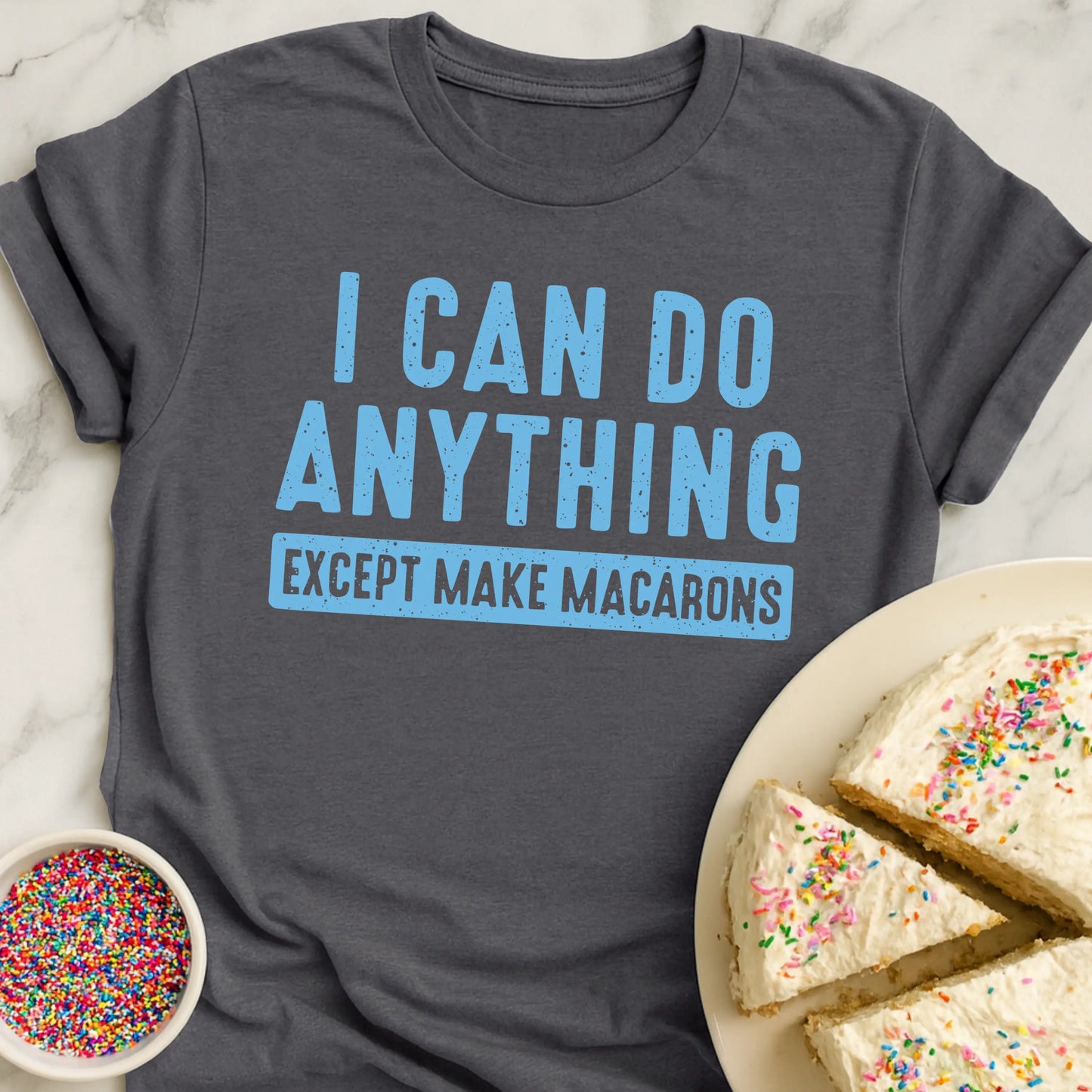All Except Macarons T-Shirt
