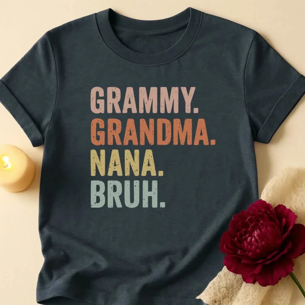 Bruh Grandma T-Shirt