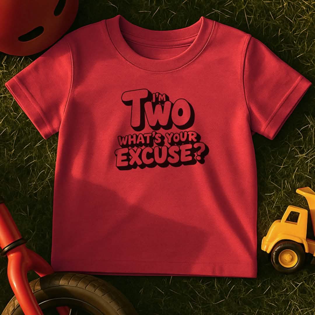 No Excuses Toddler T-Shirt