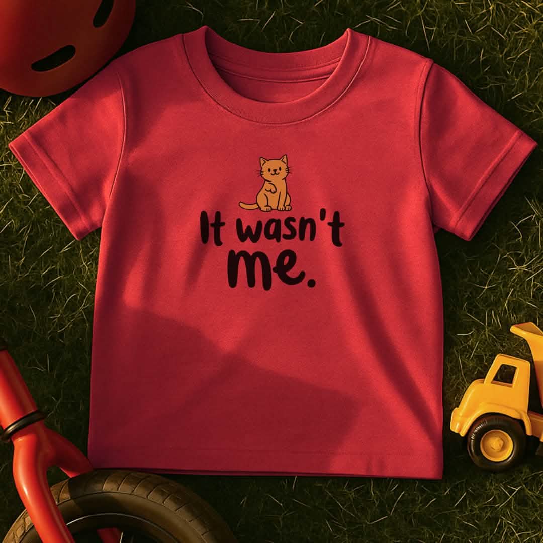 Wasn't Me Toddler T-Shirt