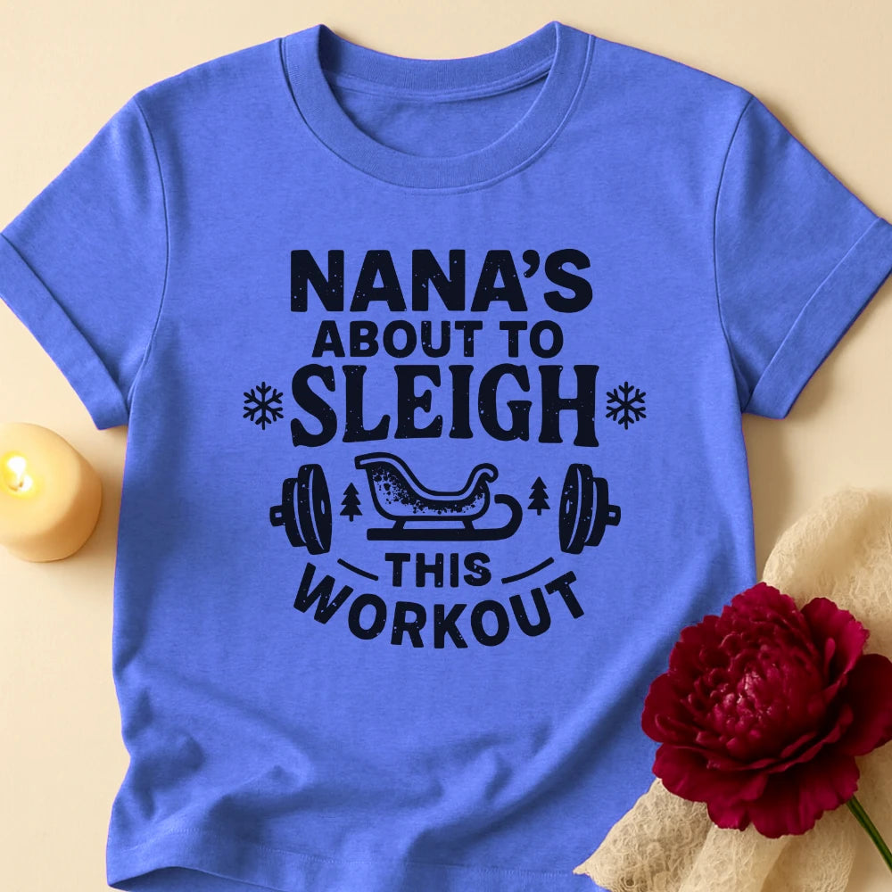 Sleigh Workout Grandma Christmas T-Shirt