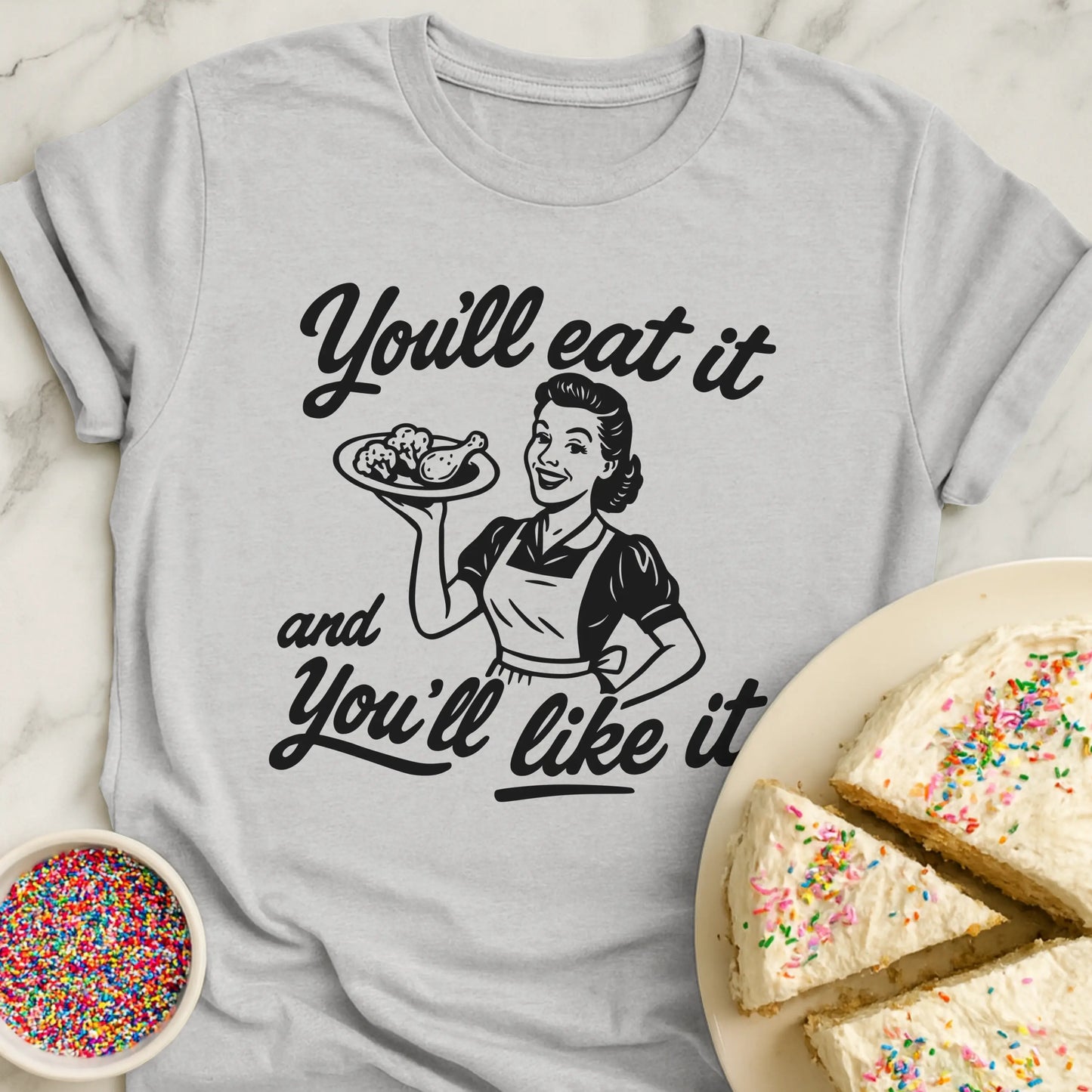 Eat It Like It T-Shirt