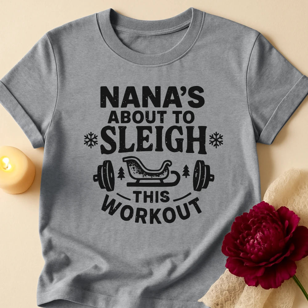 Sleigh Workout Grandma Christmas T-Shirt