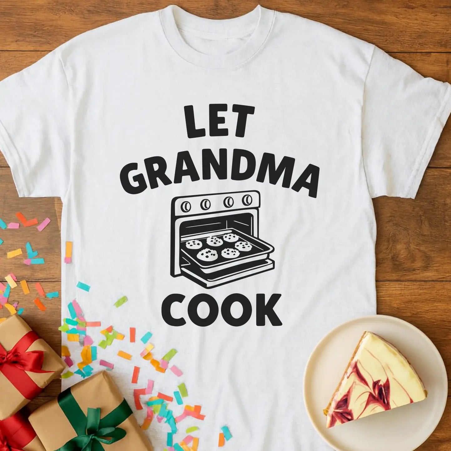 Let Grandma Cook T-Shirt