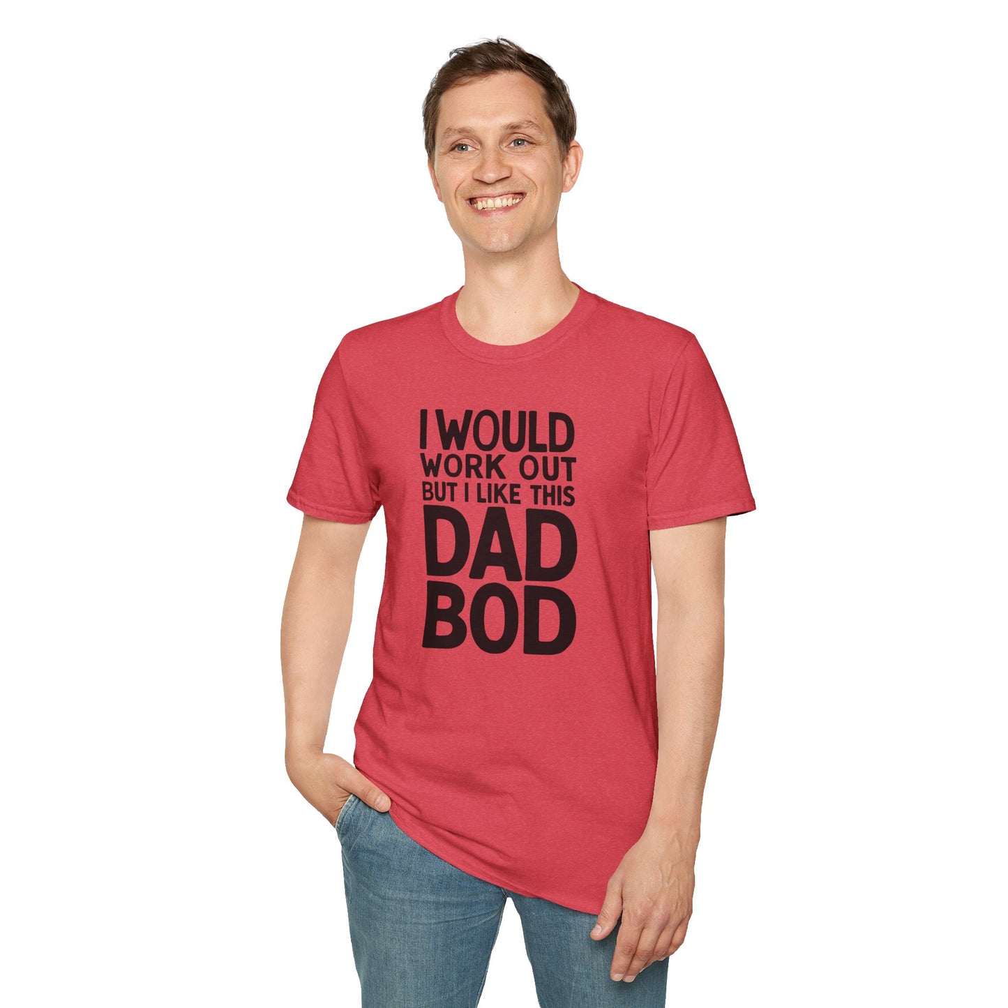 Dad Would Work Out T-Shirt