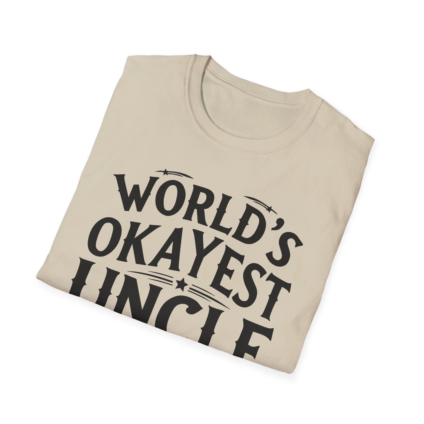 Uncle World's Okayest T-Shirt