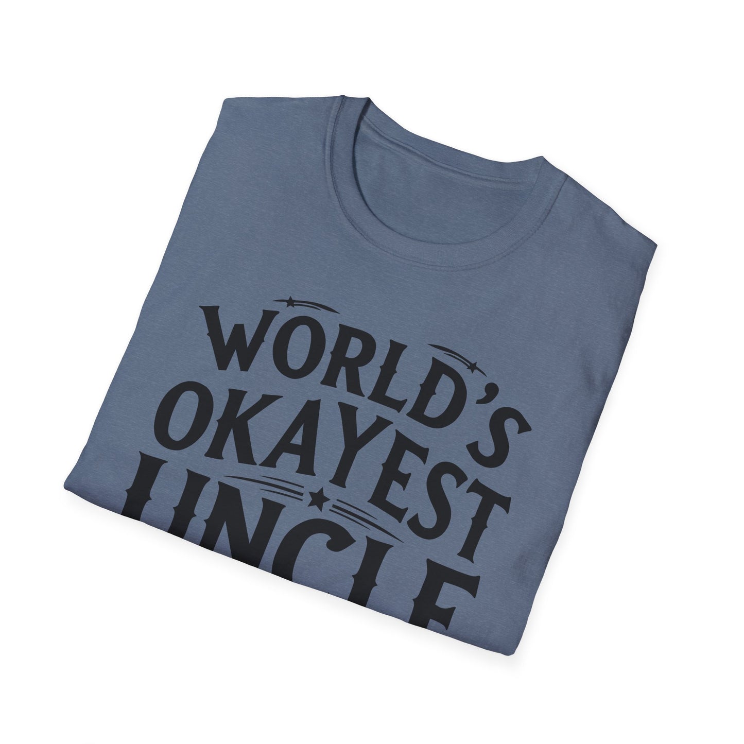 Uncle World's Okayest T-Shirt