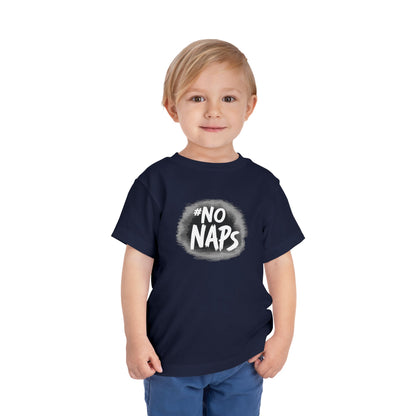 Toddler No Naps T-Shirt