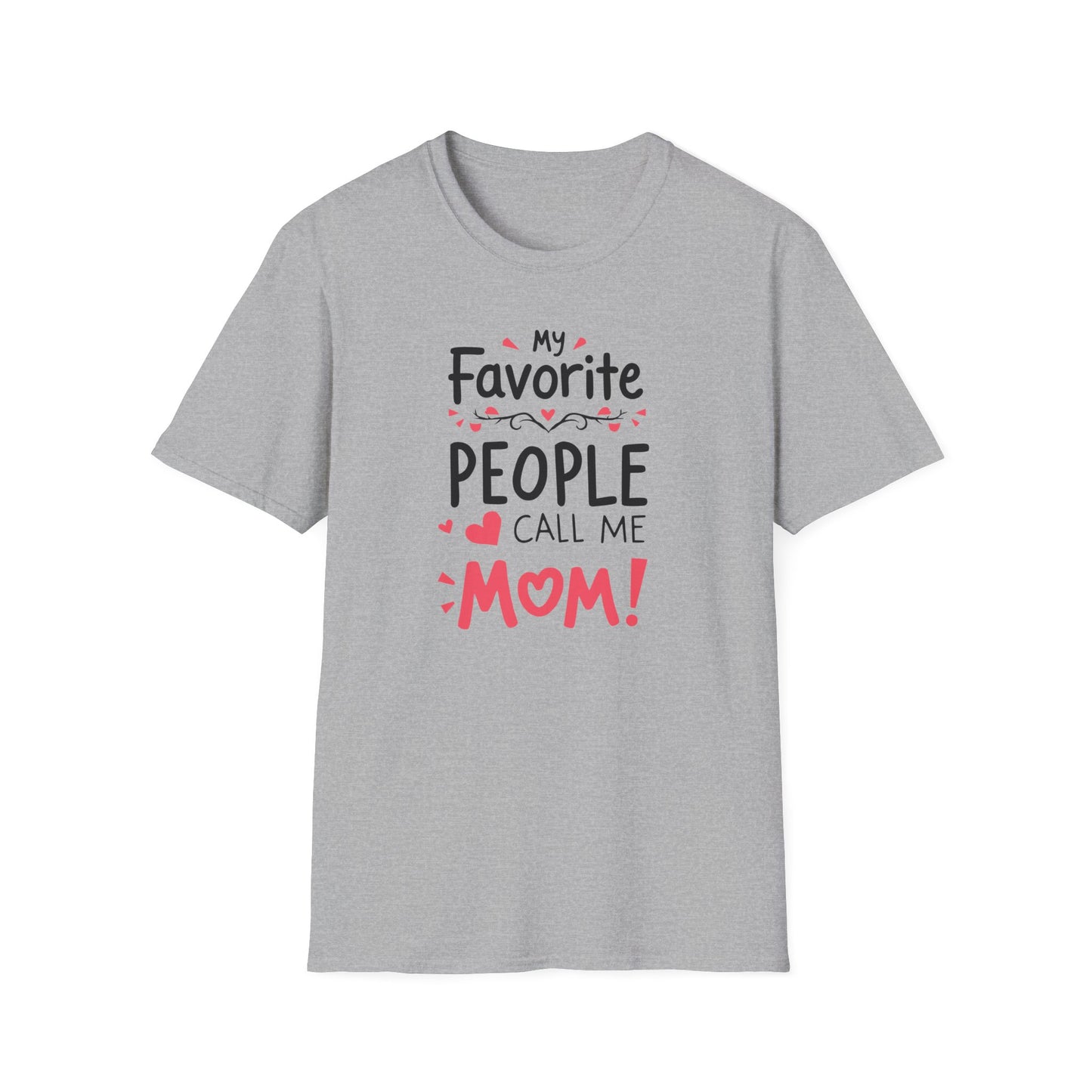 Mom Fav Call Me T-Shirt