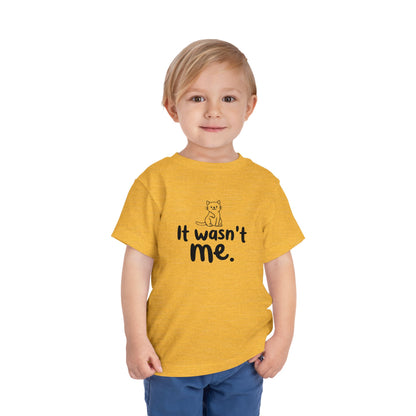 Toddler Wasn't Me T-Shirt