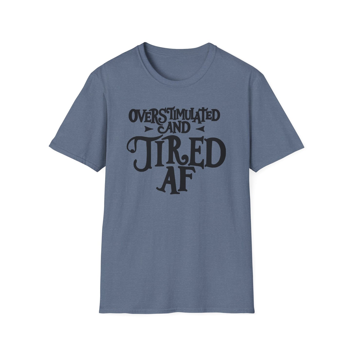 Everyone Tired AF T-Shirt