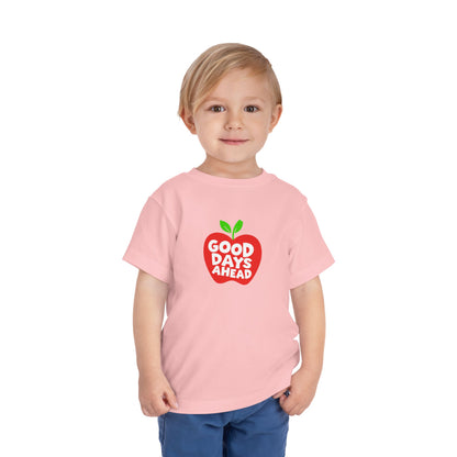 Toddler Good Days Ahead T-Shirt