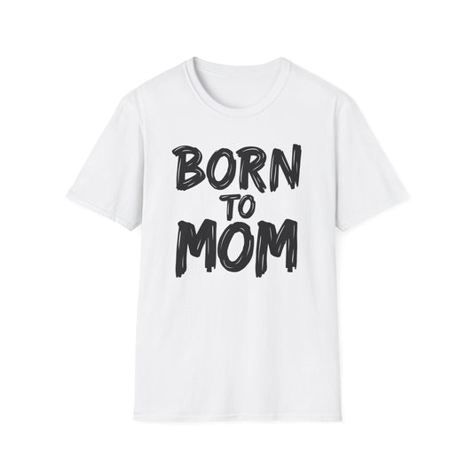 Mom Born To T-Shirt