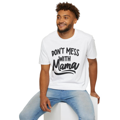 Mom Don't Mess T-Shirt