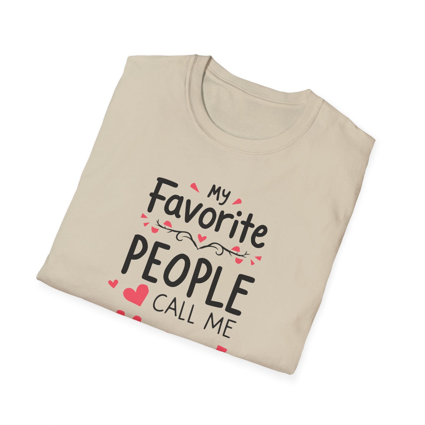 Mom Fav Call Me T-Shirt