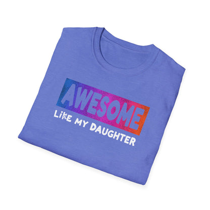 Dad Awesome Like Daughter T-Shirt