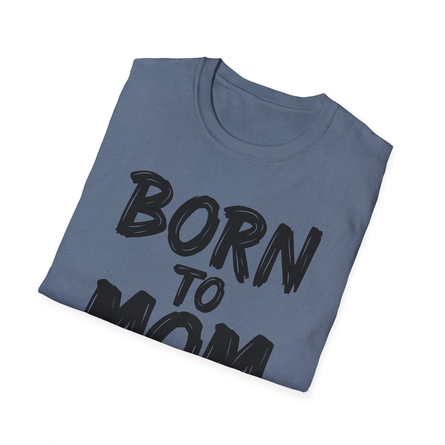 Mom Born To T-Shirt