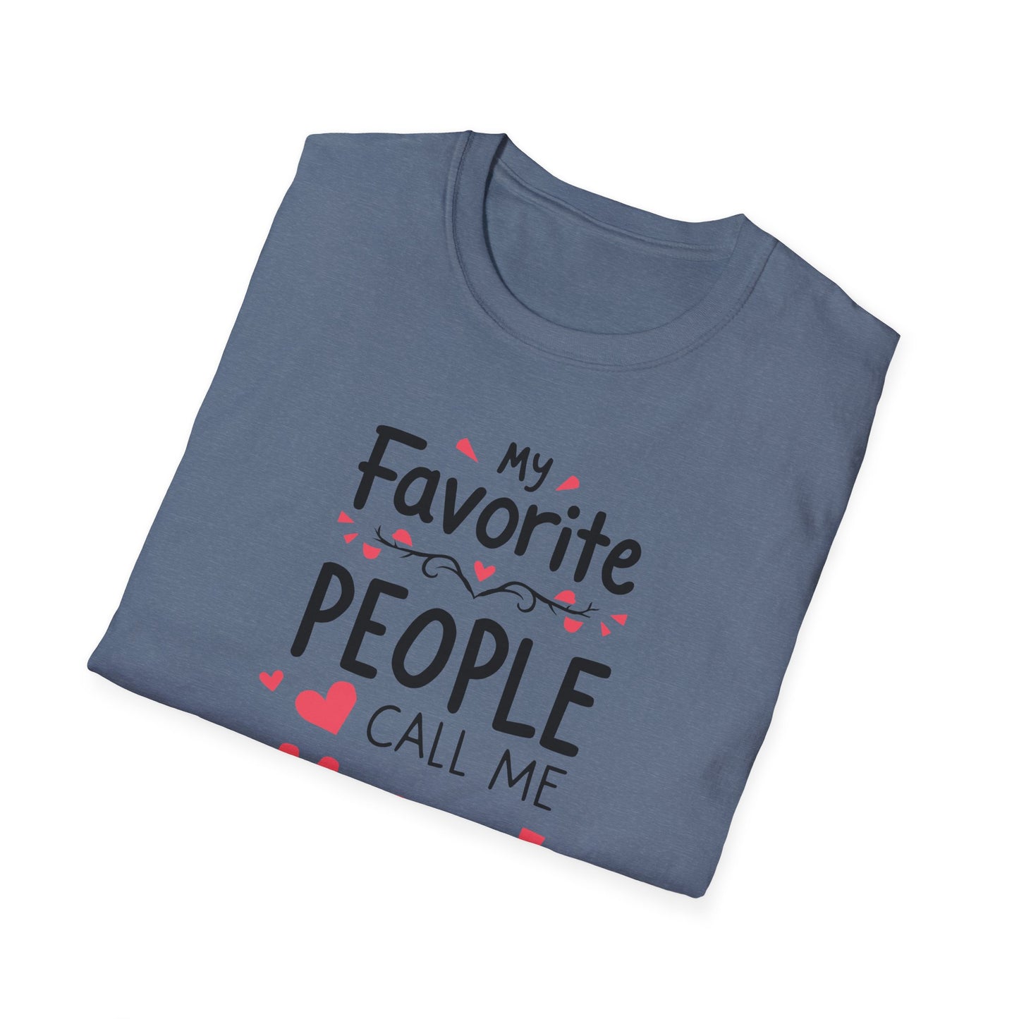 Mom Fav Call Me T-Shirt