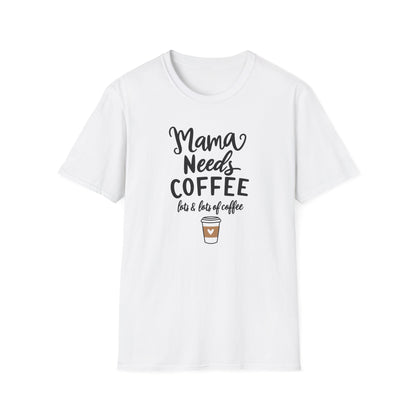 Mom Needs Coffee T-Shirt