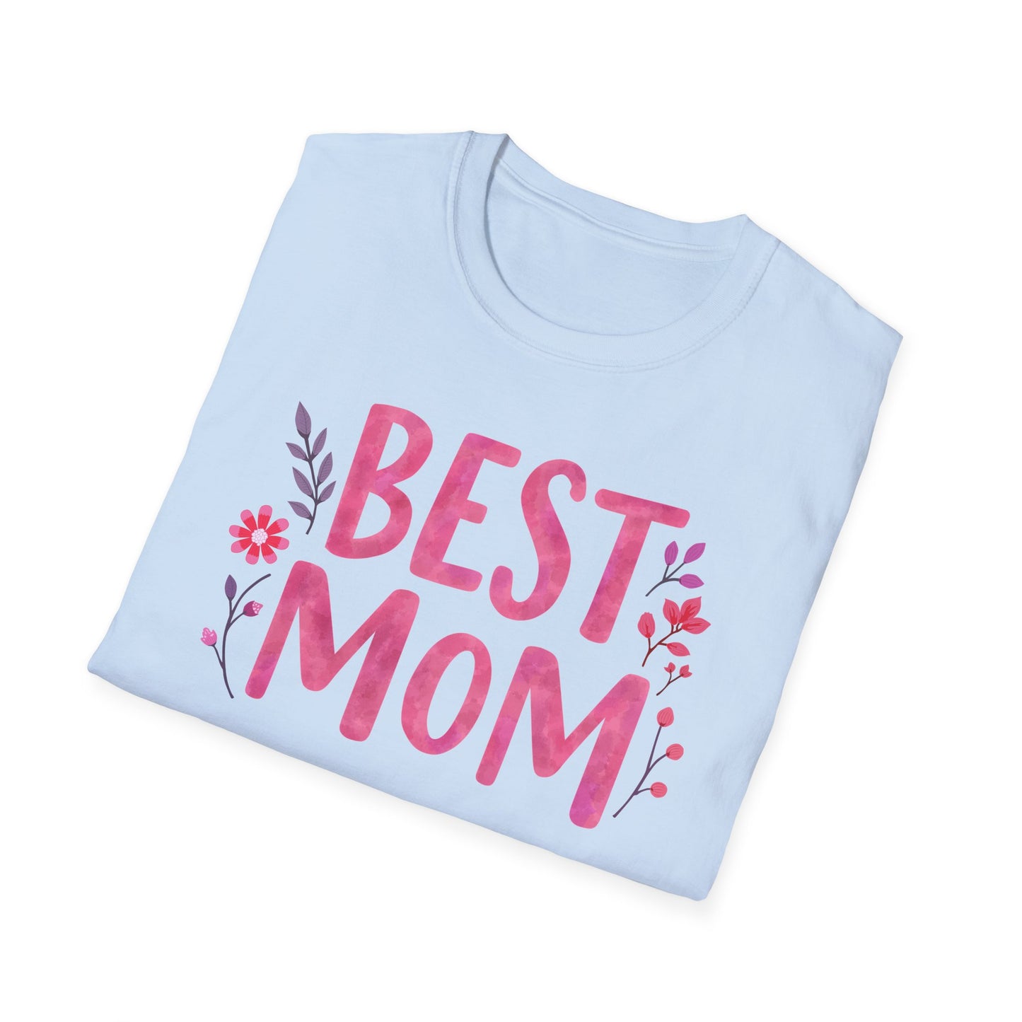 Mom Best Ver 2 T-Shirt