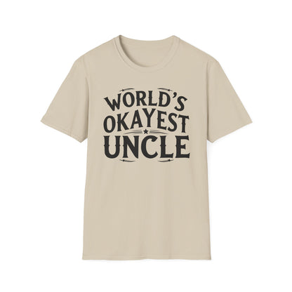 Uncle World's Okayest T-Shirt