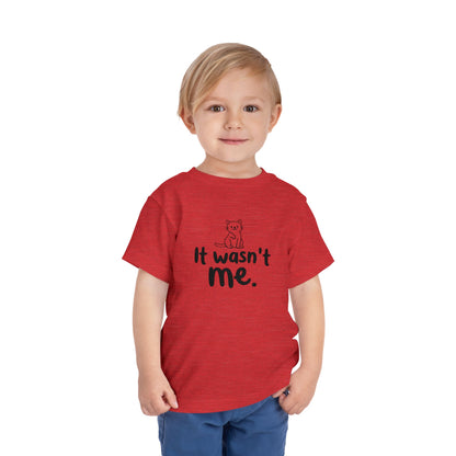 Toddler Wasn't Me T-Shirt