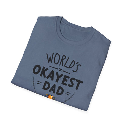 Dad World's Okayest T-Shirt