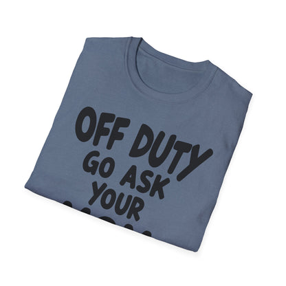 Dad Off Duty T-Shirt