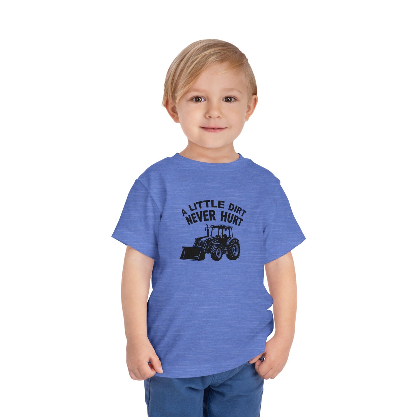 Toddler Little Dirt Never Hurt T-Shirt