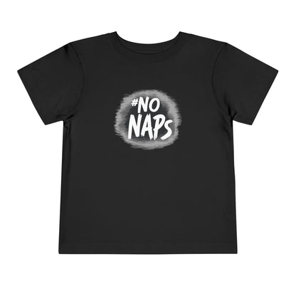 Toddler No Naps T-Shirt