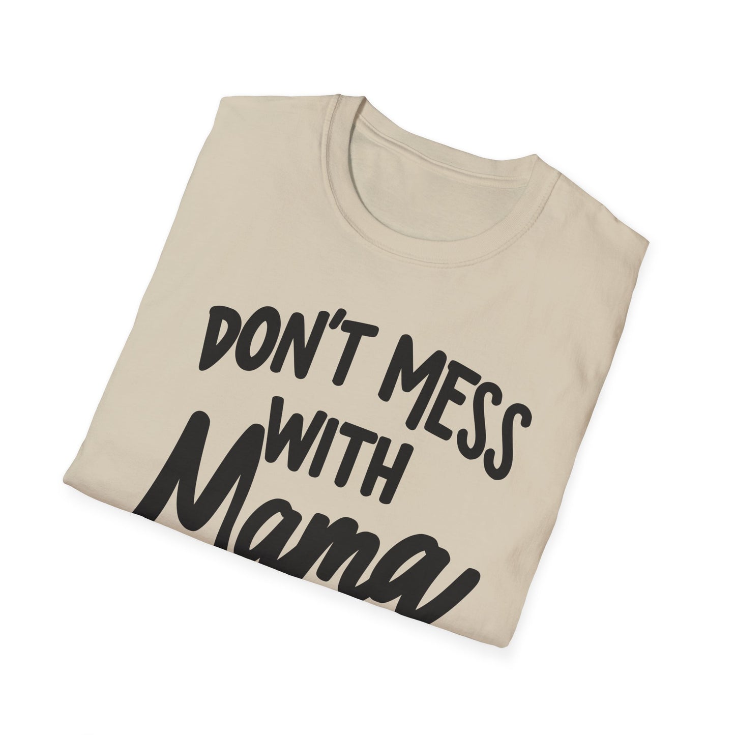 Mom Don't Mess T-Shirt