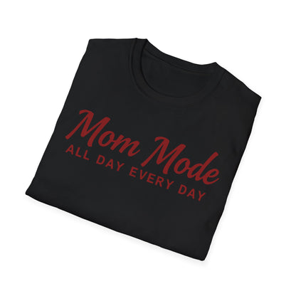 Mom Mode T-Shirt