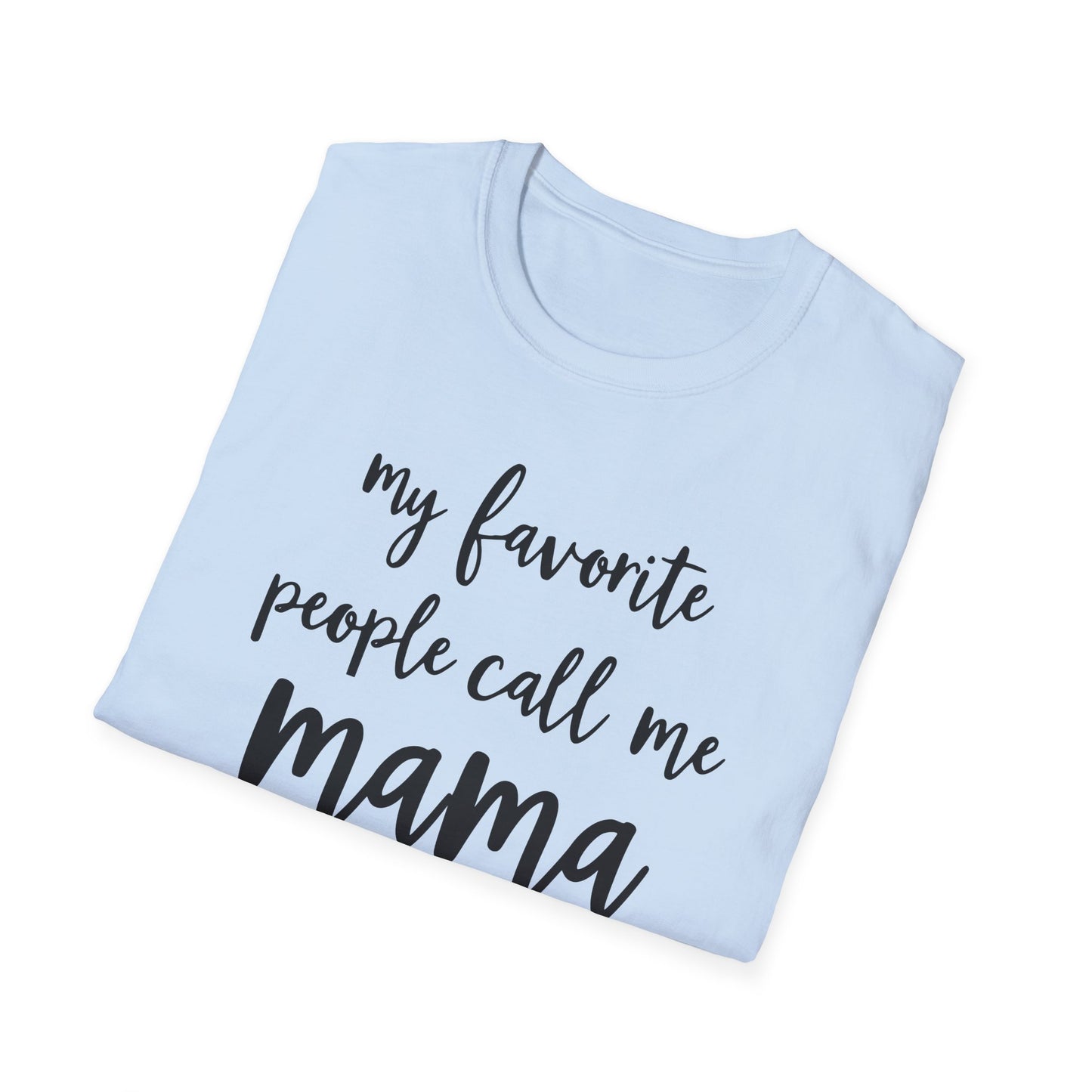 Mom Favorite People Ver 2 T-Shirt