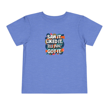 Toddler Told Papa T-Shirt