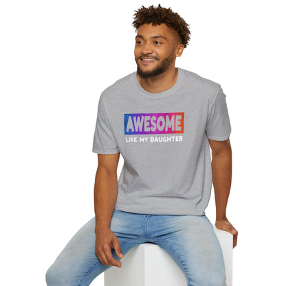 Dad Awesome Like Daughter T-Shirt