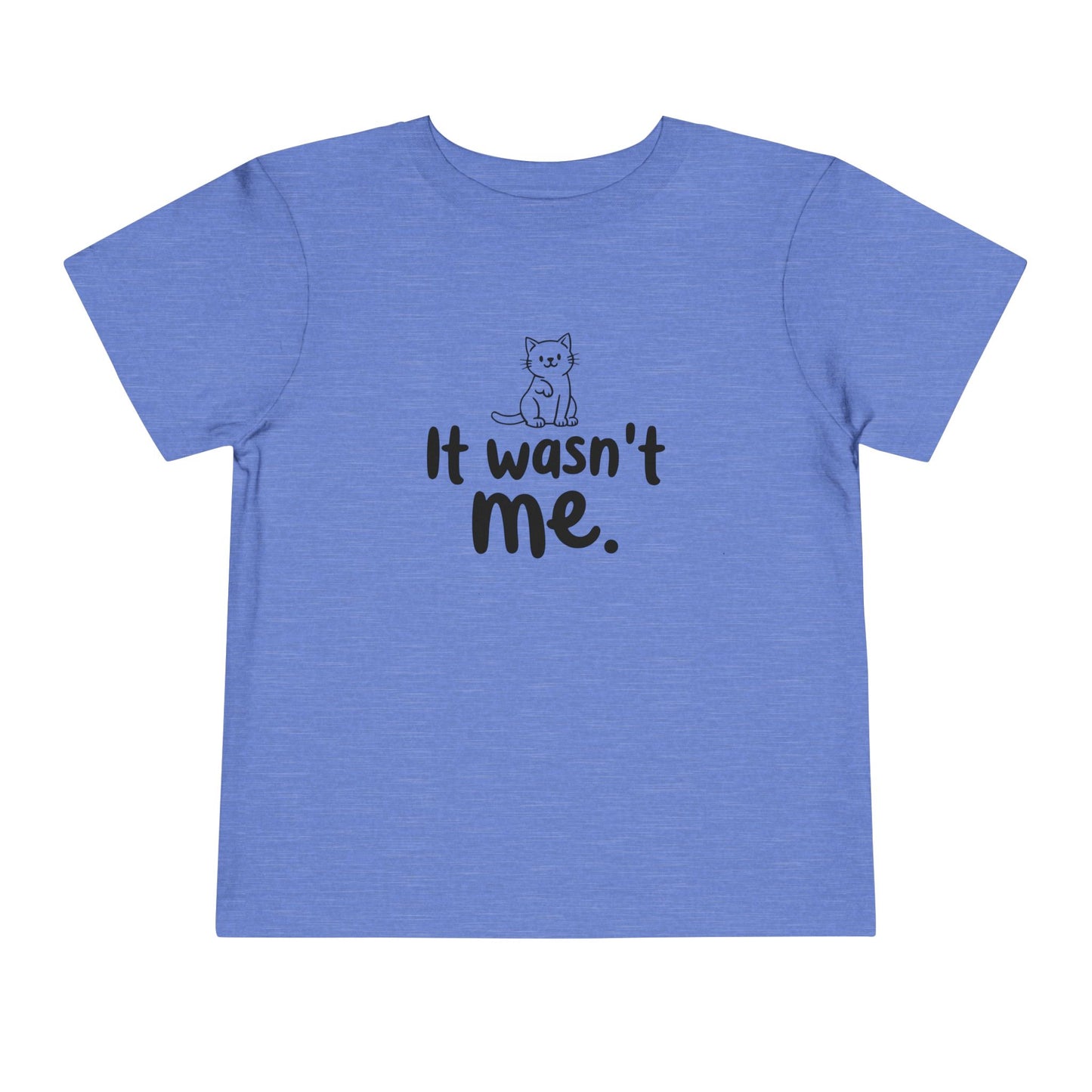 Toddler Wasn't Me T-Shirt