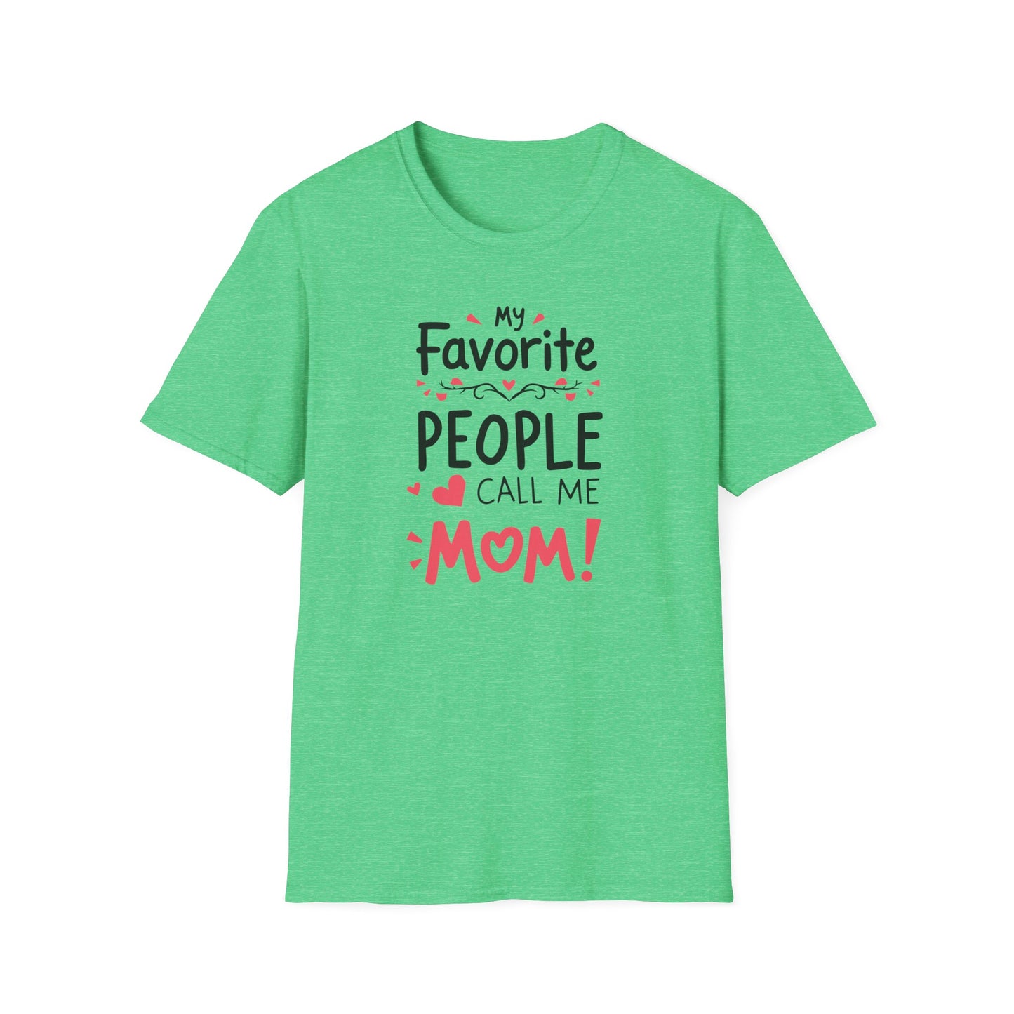 Mom Fav Call Me T-Shirt