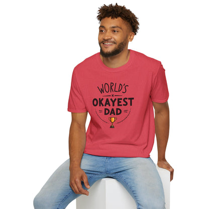 Dad World's Okayest T-Shirt