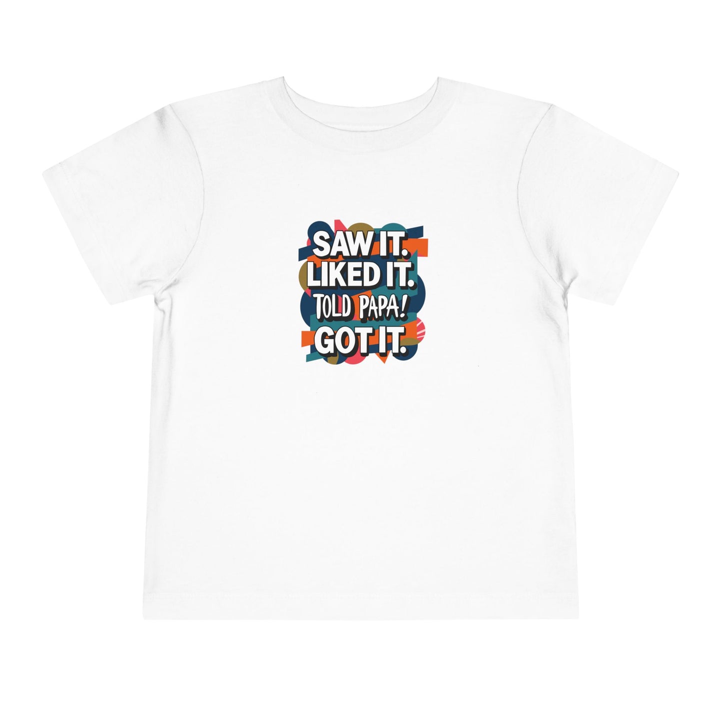 Toddler Told Papa T-Shirt