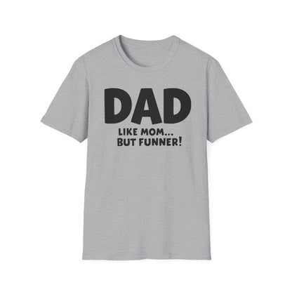 Dad Funner T-Shirt