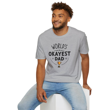 Dad World's Okayest T-Shirt