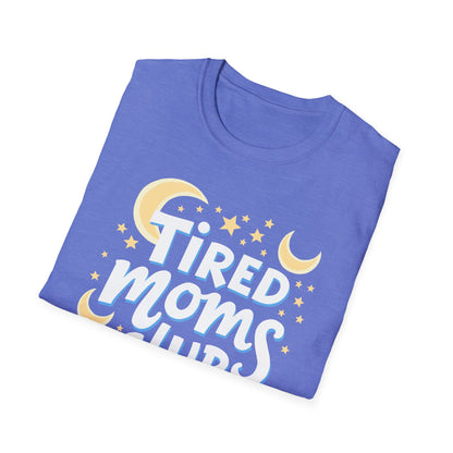 Mom Tired Club T-Shirt