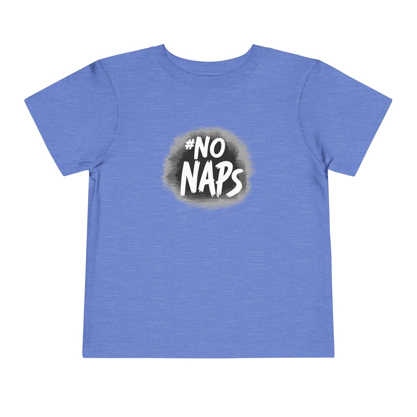 Toddler No Naps T-Shirt