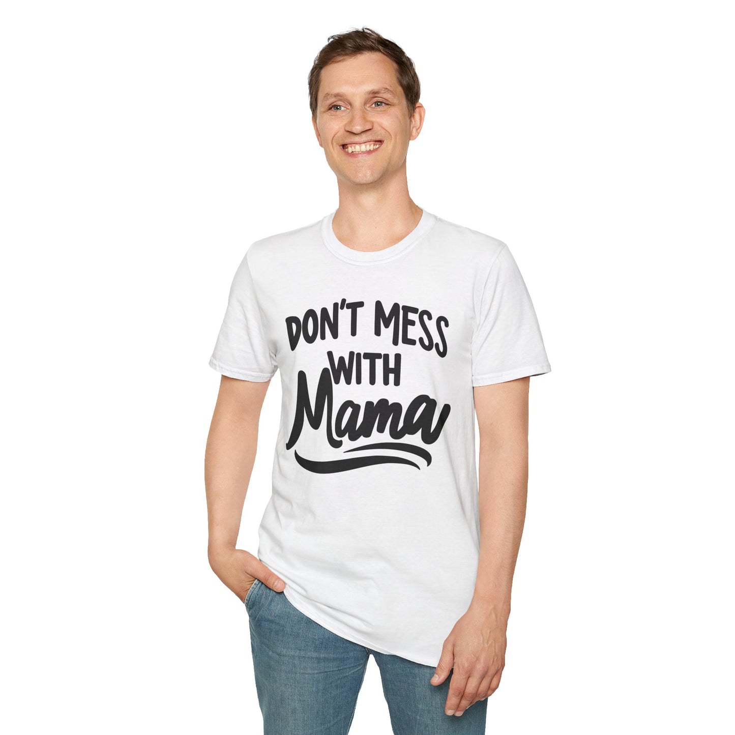 Mom Don't Mess T-Shirt