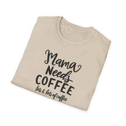 Mom Needs Coffee T-Shirt